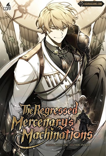 The Regressed Mercenary’s Machinations ตำนานราชาแห่งทหารรับจ้าง